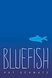 Bluefish (English Edition) livre