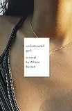 Undiscovered Gyrl: The novel that inspired the movie ASK ME ANYTHING livre