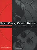 Fast Cars, Clean Bodies - Decolonization & the Reordering of French Culture (Paper) livre