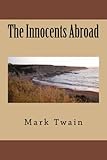 The Innocents Abroad livre