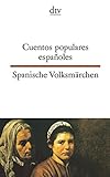 Cuentos populares españoles, Spanische Volksmärchen (dtv zweisprachig) livre