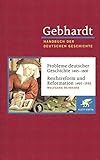 Gebhardt Handbuch der deutschen Geschichte in 24 Bänden. Bd.9: Probleme deutscher Geschichte (1495- livre