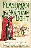 Flashman and the Mountain of Light (The Flashman Papers) livre