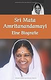 Mata Amritanandamayi, eine Biografie livre