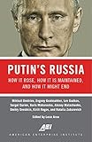 Putin's Russia: How It Rose, How It Is Maintained, and How It Might End (English Edition) livre