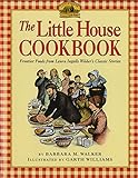 The Little House Cookbook: Frontier Foods from Laura Ingalls Wilder's Classic Stories livre