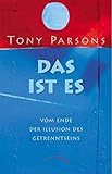 Das ist es. Vom Ende der Illusion des Getrenntseins livre