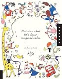 Illustration School: Let's Draw Magical Color- livre