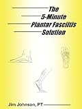 The 5-Minute Plantar Fasciitis Solution livre