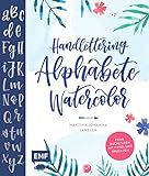 Handlettering Alphabete Watercolor: Feine Buchstaben mit Pinsel und Brush Pen livre