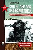 Con el Che por Sudamérica livre