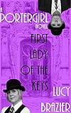 PorterGirl: First Lady Of The Keys (English Edition) livre