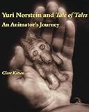Yuri Norstein And Tale of Tales: An Animator's Journey livre