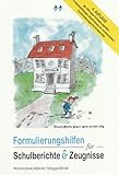 Formulierungshilfen für Schulberichte und Zeugnisse livre