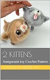 2 kittens Amigurumi Cat toy with wire frame (LittleOwlsHut) (English Edition) livre