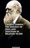 The Descent of Man, and Selection in Relation to Sex (English Edition) livre