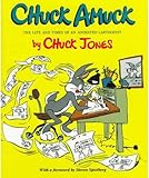 Chuck Amuck: The Life and Times of an Animated Cartoonist (English Edition) livre