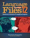 Language Files: Materials for an Introduction to Language and Linguistics, 12th Edition (English Edi livre