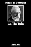 La tía Tula (Spanish Edition) livre