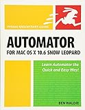 Automator for Mac OS X 10.6 Snow Leopard: Visual QuickStart Guide livre