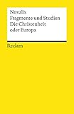 Fragmente und Studien. Die Christenheit oder Europa (Reclams Universal-Bibliothek) livre