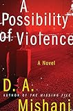 A Possibility of Violence: A Novel (Avraham Avraham Series Book 2) (English Edition) livre