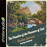 The Practice of the Presence of God: Being Conversations and Letters of Nicholas Hermann of Lorraine livre