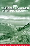 Variable Contrast Printing Manual, The livre