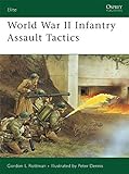 World War II Infantry Assault Tactics. livre