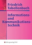 Friedrich Tabellenbuch Informations- und Kommunikationstechnik: Friedrich Tabellenbuch, Informations livre