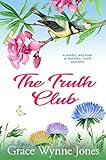 The Truth Club: a tender, wry look at families, truth and love (English Edition) livre