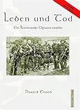 Leben und Tod: Ein Kommando-Offizier erzählt livre