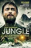 Jungle: A Harrowing True Story of Adventure, Danger and Survival (English Edition) livre