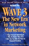 Wave Three: The New Era in Network Marketing livre