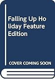 Falling Up Holiday Feature Edition livre