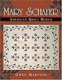 Mary Schafer, American Quilt Maker livre