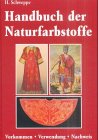 Handbuch der Naturfarbstoffe livre