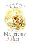 The Tale of Mr. Jeremy Fisher (Children's Classics) (English Edition) livre