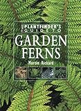 The Plantfinder's Guide to Garden Ferns livre