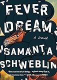 Fever Dream: A Novel (English Edition) livre