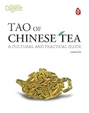 Tao of Chinese Tea: A Cultural and Practical Guide livre