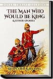 The Man Who Would Be King (Annotated) (English Edition) livre