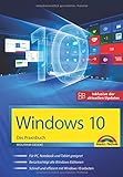 Windows 10 - Das Praxisbuch - inklusive der aktuellsten Updates livre