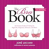 The Bra Book: An Intimate Guide to Finding the Right Bra, Shapewear, Swimsuit, and More! (English Ed livre