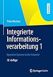Integrierte Informationsverarbeitung 1: Operative Systeme in der Industrie livre