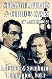 Strange Affairs and Curious Cases: A Burton & Swinburne Companion (English Edition) livre