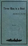 Three Men in a Boat (To Say Nothing of the Dog): Illustrated, 1889 edition (English Edition) livre