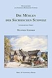 Die Mühlen der Sächsischen Schweiz: Linkselbisches Gebiet livre