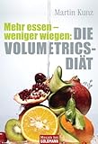 Mehr essen - weniger wiegen: Die Volumetrics-Diät livre