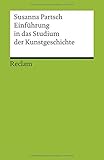 Einführung in das Studium der Kunstgeschichte (Reclams Universal-Bibliothek) livre